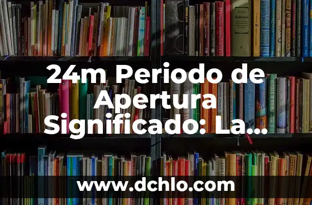 El Significado del Símbolo de Iori 6 24m Periodo de Apertura Significado: La Clave del Éxito Inicial