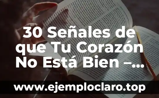 30 Señales de que Tu Corazón No Está Bien – Alertas de Salud Cardiovascular