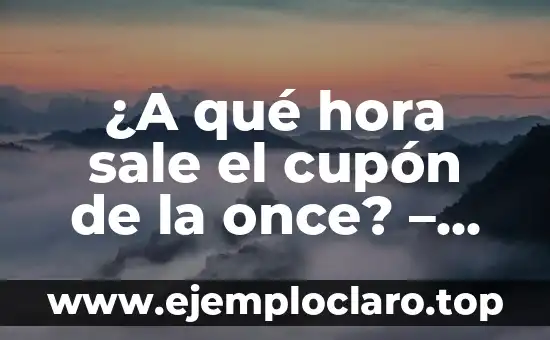 ¿A qué hora sale el cupón de la once? – Horario de sorteo de la lotería
