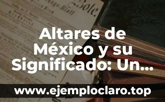El significado de la Última Cena: Un viaje a través del arte y la espiritualidad 5 Altares de México y su Significado: Un Viaje por la Espiritualidad Mexicana
