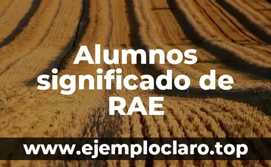 Alumnos significado de RAE