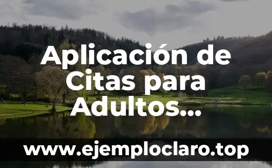 Aplicación de Citas para Adultos Mayores: Encontrar el Amor en la Edad Dorada