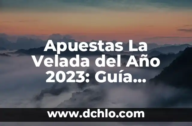 La Velada del Año 1: Un Evento Histórico en la Historia de Roma 7 Apuestas La Velada del Año 2023: Guía Completa y Actualizada
