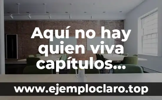 Aquí no hay quien viva capítulos completos YouTube: Guía definitiva