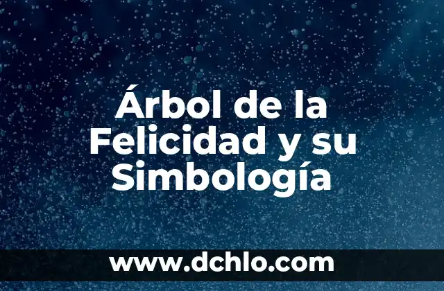 Simbología de la Paz en la Cultura Hippie 3 Árbol de la Felicidad y su Simbología