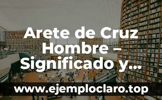 El significado de la argumentación en la filosofía 7 Arete de Cruz Hombre – Significado y Estilos