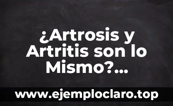 Cómo se detecta la artritis reumatoide: Diagnóstico y síntomas 3 ¿Artrosis y Artritis son lo Mismo? Diferencias y Similitudes