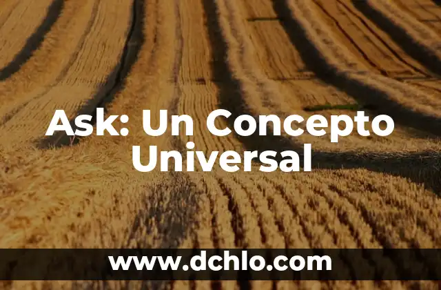 Significado y Concepto de Prosáfico 3 Ask: Un Concepto Universal