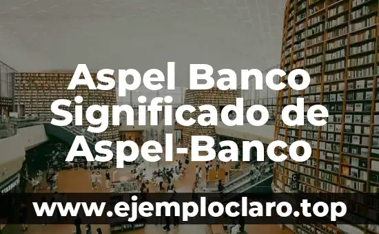 El Valor de la Limpieza: Un Concepto con Profundo Significado 5 Aspel Banco Significado de Aspel-Banco