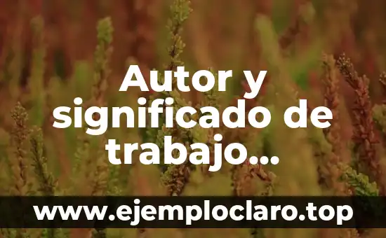 Autor de la Teoría del Aprendizaje Significativo: Una Guía Completa 3 Autor y significado de trabajo individual
