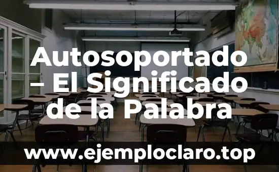 Concepto, Definición y Significado de DIN 8 Autosoportado – El Significado de la Palabra