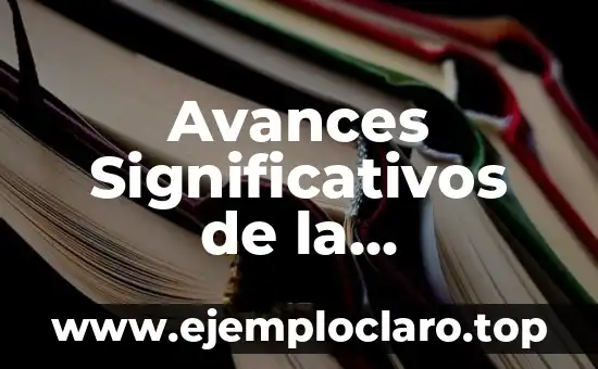 Avances Significativos de la Computadora