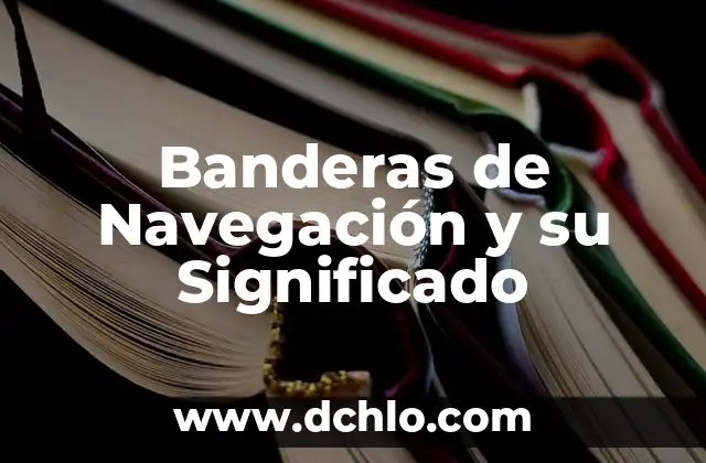 C贸mo Hacer Banderas Minecraft 5 Banderas de Navegaci贸n y su Significado