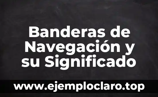 Banderas de Navegación y su Significado