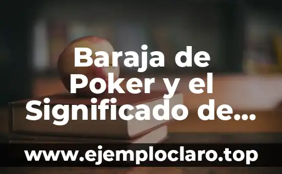 El Significado de los Totems: Un Viaje a la Esencia de los Símbolos Culturales 5 Baraja de Poker y el Significado de sus Símbolos