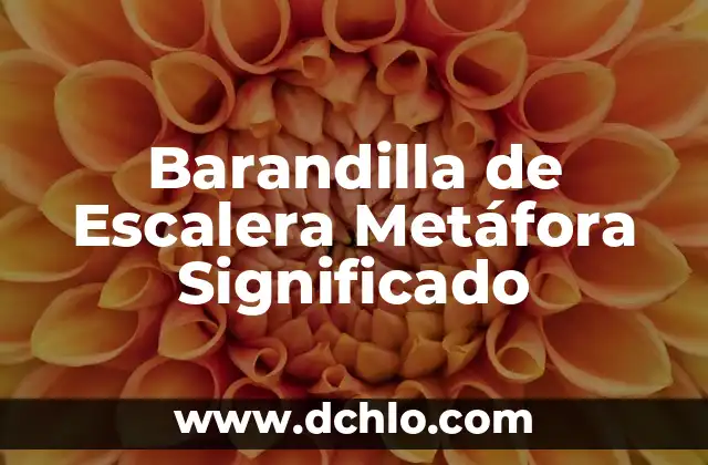Significado Esotérico de la Escalera 7 Barandilla de Escalera Metáfora Significado