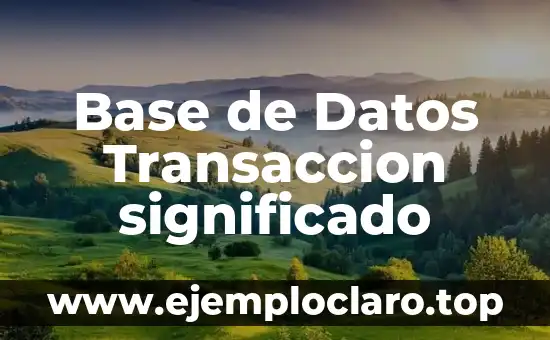 Base de Brønsted Law - Concepto Fundamental en Química 5 Base de Datos Transaccion significado