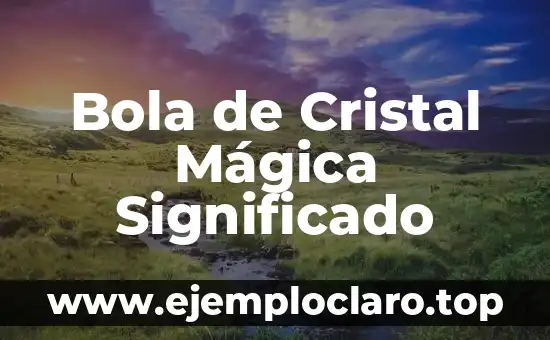 Significado de la Bola Dorada 4 Bola de Cristal Mágica Significado