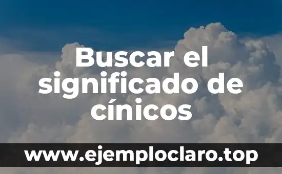 Buscar el significado de cínicos