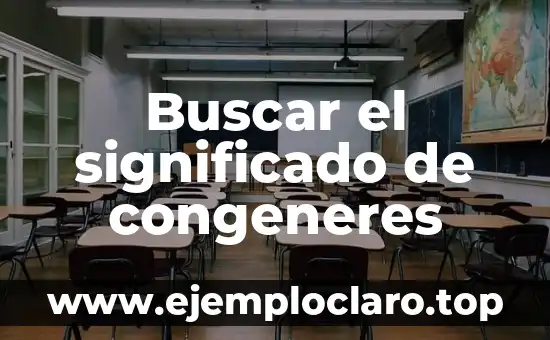 Buscar el significado de congeneres