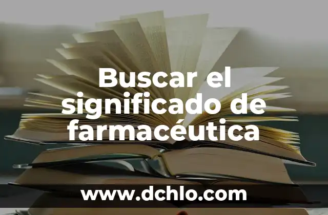 Buscar el Significado de Existir - Una Búsqueda Universal 4 Buscar el significado de farmacéutica