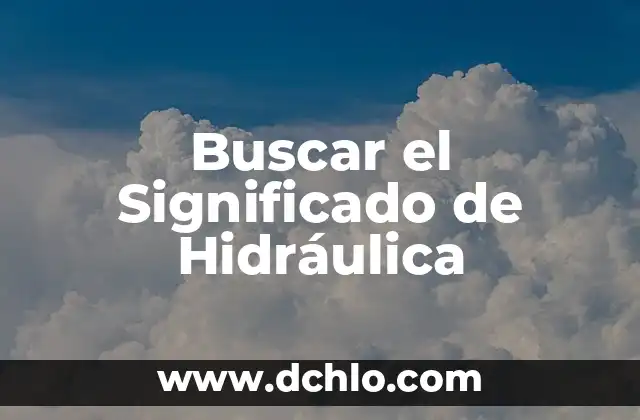 Compromiso Significado en Formación de Cívica 5 Buscar el Significado de Hidráulica