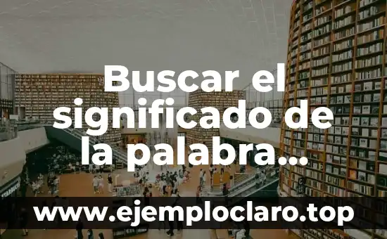 Buscar el significado de la palabra libertad