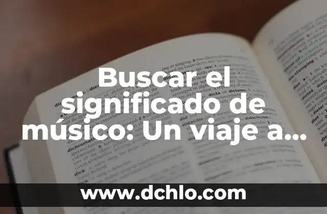 La Esencia de la Afectividad 3 Buscar el significado de músico: Un viaje a la esencia de la música