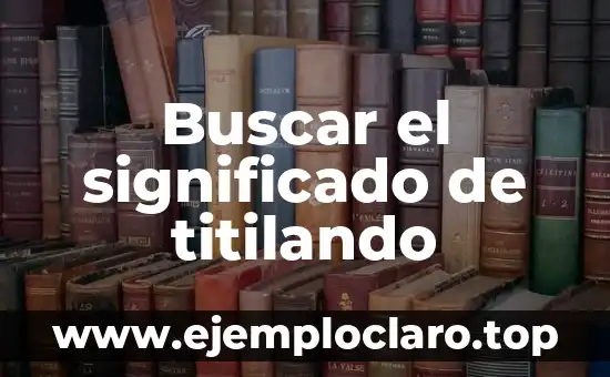 Buscar el Significado de Susana: Un Viaje a Través de la Historia y la Cultura 7 Buscar el significado de titilando