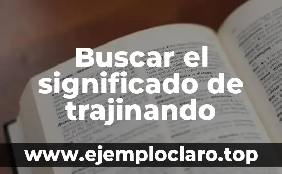 Buscar el Significado de Susana: Un Viaje a Través de la Historia y la Cultura 6 Buscar el significado de trajinando