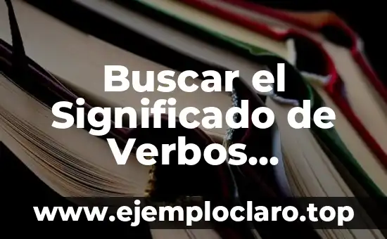 Buscar el Significado de la Palabra Justicia 8 Buscar el Significado de Verbos Imperativos