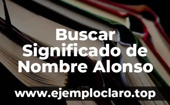 Buscar significado de independencia historia - Un viaje a través del tiempo 6 Buscar Significado de Nombre Alonso