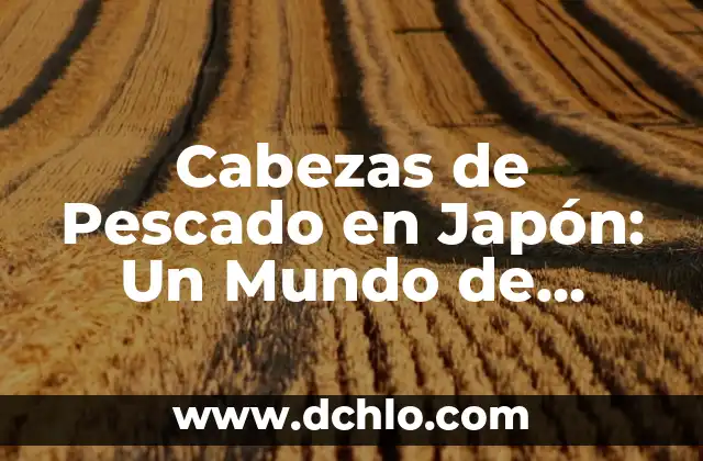 Japon Significado de la Bandera 5 Cabezas de Pescado en Japón: Un Mundo de Significados