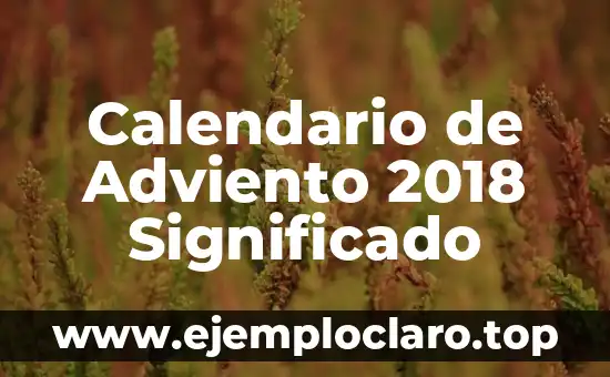 Calendario de Adviento 2018 Significado