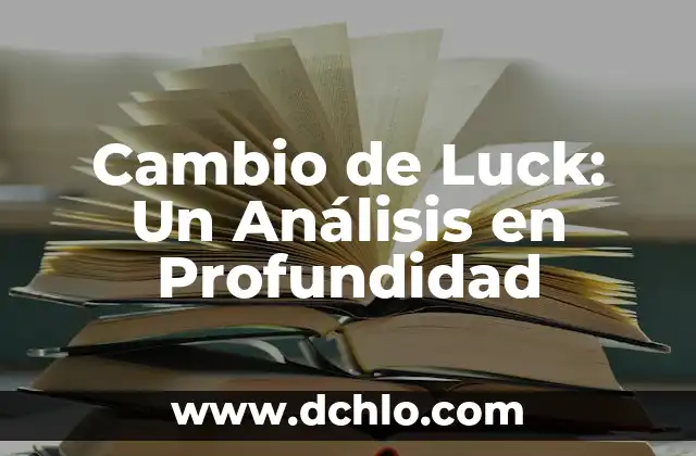 Significado de Fidel: Un Análisis en Profundidad 5 Cambio de Luck: Un Análisis en Profundidad