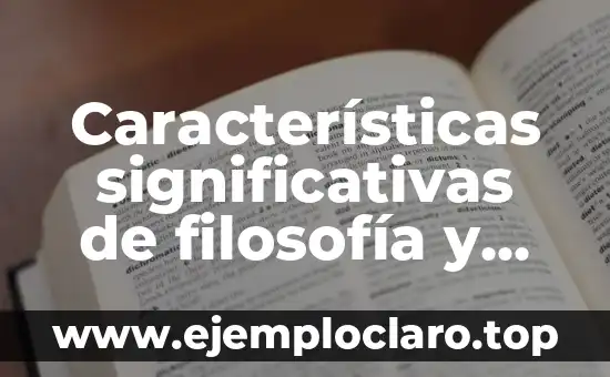 Características significativas de filosofía y ciencia