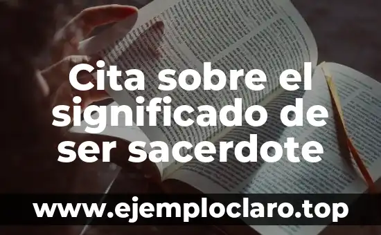 Cita sobre el significado de ser sacerdote