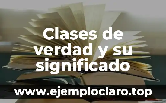 Clases de verdad y su significado