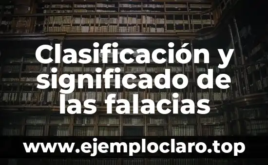 Clases de verdad y su significado 3 Clasificación y significado de las falacias