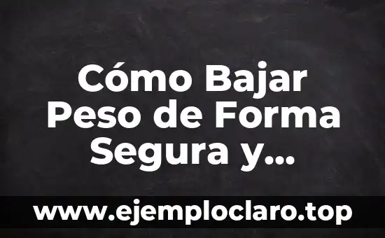Cómo Bajar Peso de Forma Segura y Efectiva en un PDF