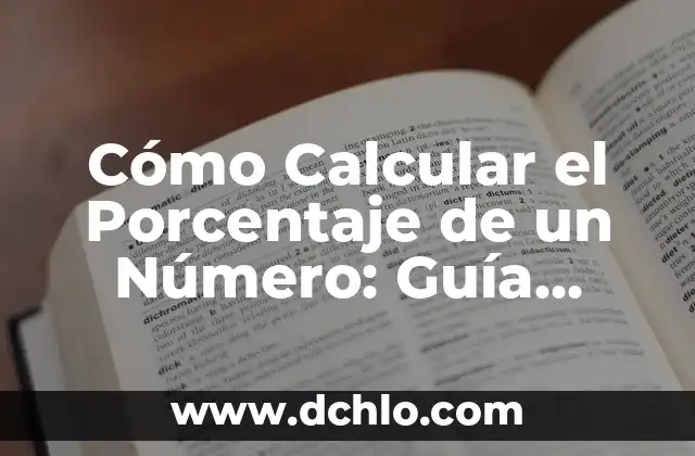 Película de Chiquito de la Calzada: Una Visión Detallada de la Iconografía Española 3 Cómo Calcular el Porcentaje de un Número: Guía Detallada