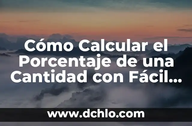 Cómo calcular el porcentaje entre dos valores en Excel con la fórmula adecuada 4 Cómo Calcular el Porcentaje de una Cantidad con Fácil y Exactitud