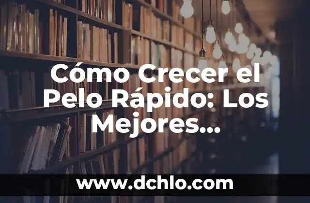 ¿Cuánto tarda en crecer el césped? Todo lo que debes saber sobre el crecimiento del césped 6 Cómo Crecer el Pelo Rápido: Los Mejores Suplementos y Consejos