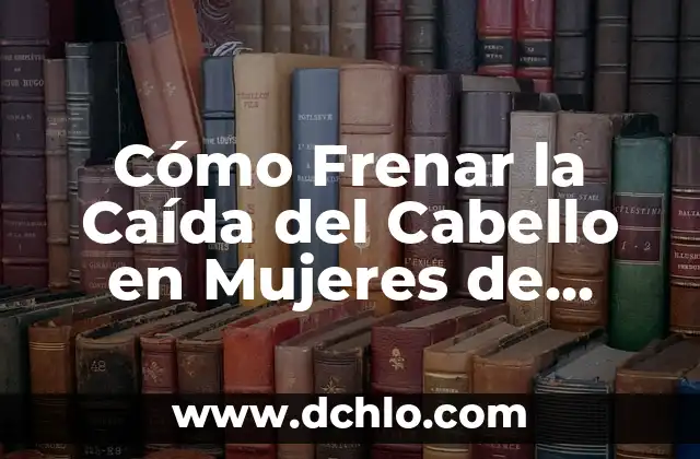Caída de rodillas significado 4 Cómo Frenar la Caída del Cabello en Mujeres de Forma Natural y Efectiva