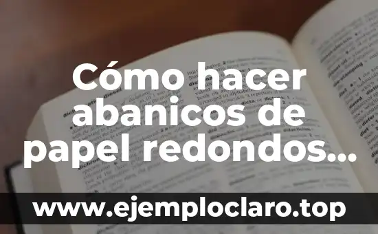 Cómo hacer abanicos de papel redondos con tres colores