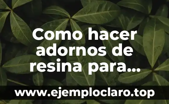 Como hacer adornos de resina para acuarios