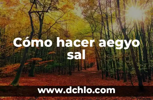 Furioso Pétalo de Sal - Un Enigmático Símbolo en la Literatura 5 Cómo hacer aegyo sal