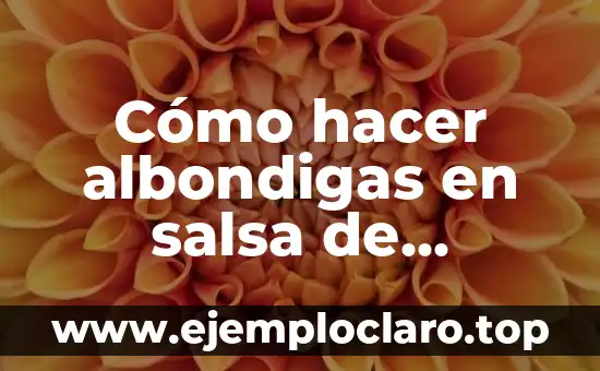 Cómo hacer albondigas en salsa de almendras