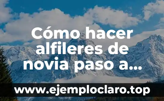 Cómo hacer un manuscrito de un libro 5 Cómo hacer alfileres de novia paso a paso