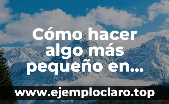 Cómo Hacer Letras en Forma Circular en Photoshop 5 Cómo hacer algo más pequeño en Photoshop